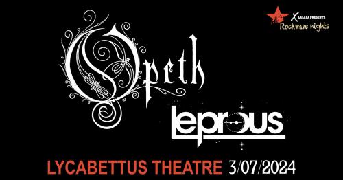 ROCKWAVE NIGHTS: Opeth και Leprous στο Θέατρο Λυκαβηττού τον Ιούλιο του 2024