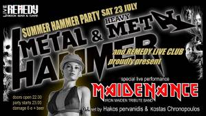 SUMMER HAMMER PARTY: Σάββατο 23 Ιουλίου @ Remedy Live Club (live act: MAIDENANCE)