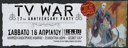 TV WAR 17th ANNIVERSARY PARTY @ Remedy Live Club