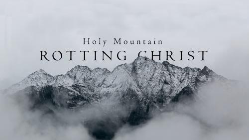 ROTTING CHRIST: “Holy Mountain” καινούριο τραγούδι