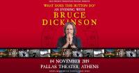 BRUCE DICKINSON: Η Φωνή των Iron Maiden στην Αθήνα!