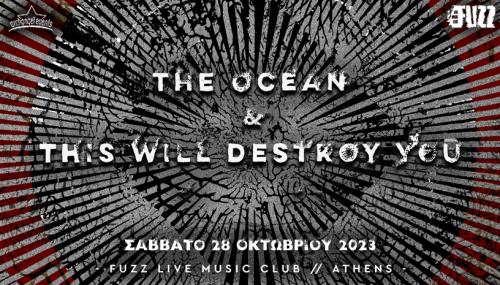 THE OCEAN - THIS WILL DESTROY YOU: Κοίνη εμφάνιση για δύο μεγάλα ονόματα του post ήχου